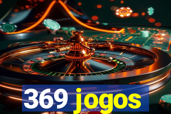 369 jogos